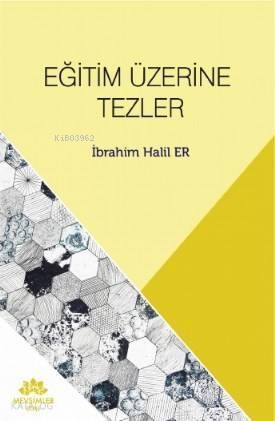 Eğitim Üzerine Tezler - 1