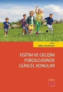 Eğitim ve Gelişim Psikolojisinde Güncel Konular - 1