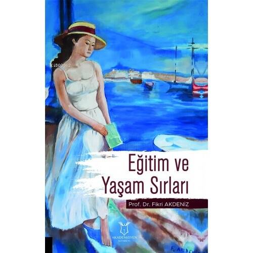 Eğitim ve Yaşam Sırları - 1