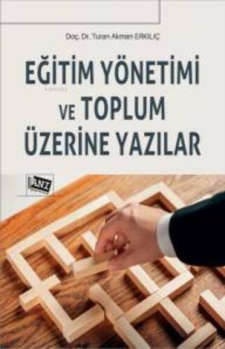 Eğitim Yönetimi Ve Toplum Üzerine Yazılar - 1