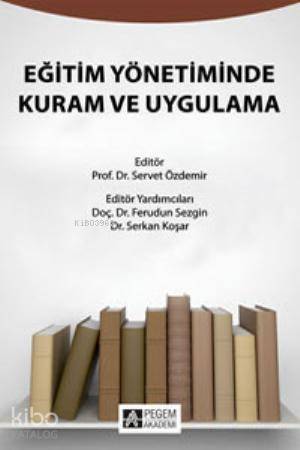 Eğitim Yönetiminde Kuram ve Uygulama - 1