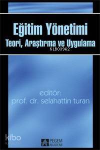 Eğitim Yönetiminde Teori ve Uygulama - 1