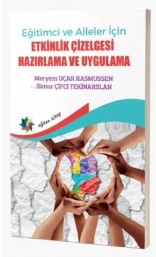 Eğitimci ve Aileler İçin Etkinlik Çizelgesi Hazırlama Ve Uygulama - 1