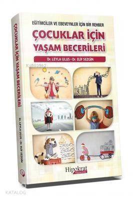 Eğitimciler ve Ebeveynler İçin Bir Rehber Çocuklar İçin Yaşam Becerileri - 1