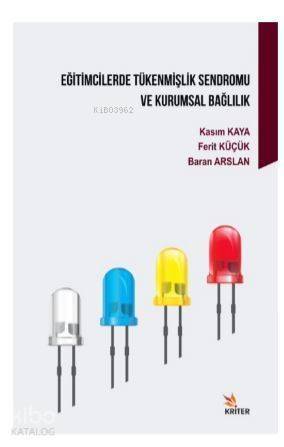 Eğitimcilerde Tükenmişlik Sendromu ve Kurumsal Bağlılık - 1