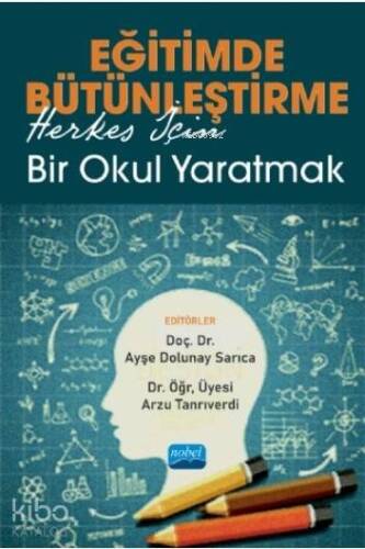 Eğitimde Bütünleştirme: Herkes İçin Bir Okul Yaratmak - 1