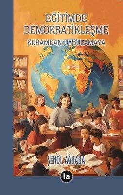 Eğitimde Demokratikleşme - Kuramdan Uygulamaya - 1