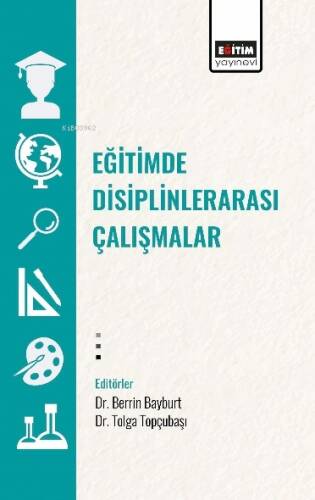 Eğitimde Disiplinlerarası Çalışmalar - 1