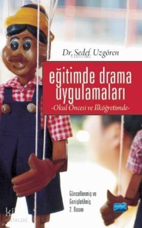 Eğitimde Drama Uygulamaları; Okul Öncesi ve İlköğretimde - 1