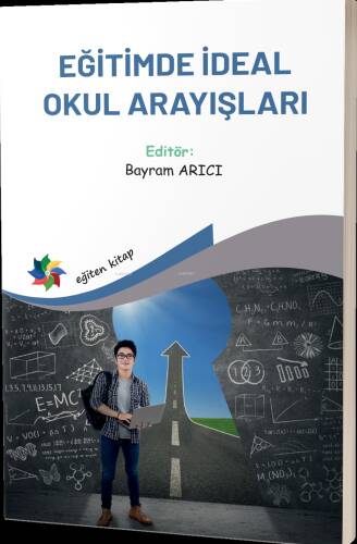 Eğitimde İdeal Okul Arayışları - 1