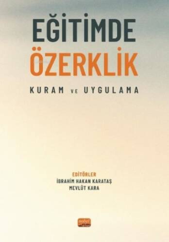 Eğitimde Özerklik - Kuram ve Uygulama - 1