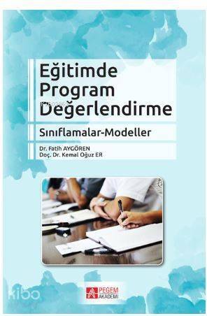 Eğitimde Program Değerlendirme Sınıflamalar - Modeller - 1