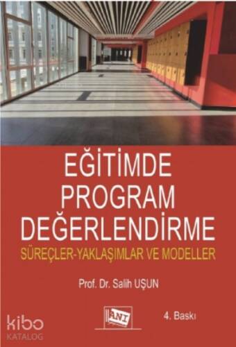 Eğitimde Program Değerlendirme; Süreçler Yaklaşımlar ve Modeller - 1