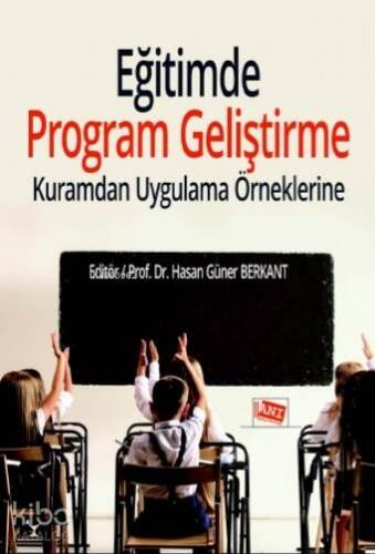 Eğitimde Program Geliştirme; Kuramdan Uygulama Örneklerine - 1