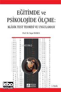 Eğitimde ve Psikolojide Ölçme Klasik Test Teorisi ve Uygulaması - 1