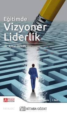 Eğitimde Vizyoner Liderlik - 1