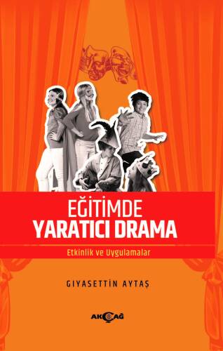 Eğitimde Yaratıcı Drama;Etkinlik ve Uygulamalar - 1