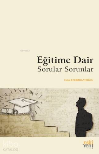 Eğitime Dair Sorular Sorunlar - 1