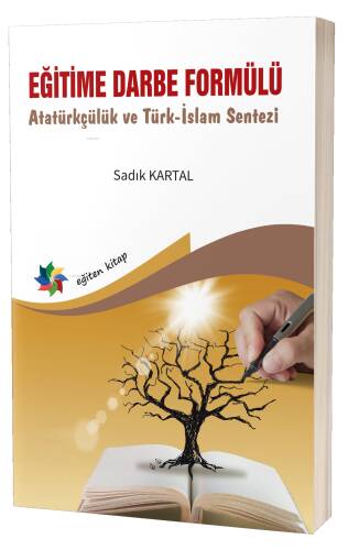 Eğitime Darbe Formülü ;Atatürkçülük ve Türk-İslam Sentezi - 1