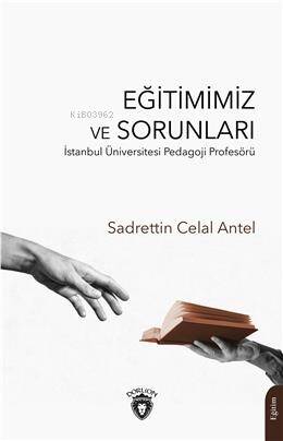 Eğitimimiz ve Sorunları - 1