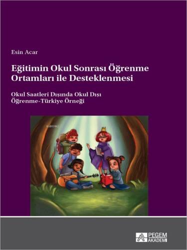 Eğitimin Okul Sonrası Öğrenme Ortamları ile Desteklenmesi - 1