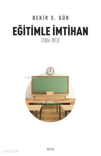 Eğitimle İmtihan; 2004 2013 - 1