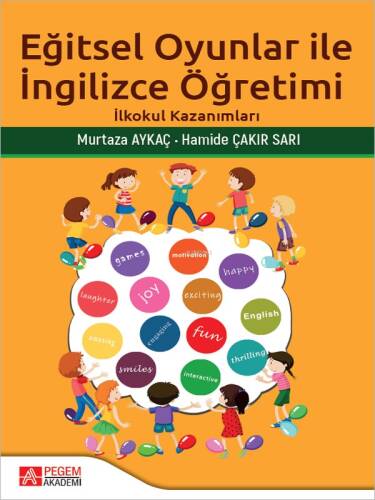 Eğitsel Oyunlar İle İngilizce Öğretimi;İlkokul Kazanımları - 1