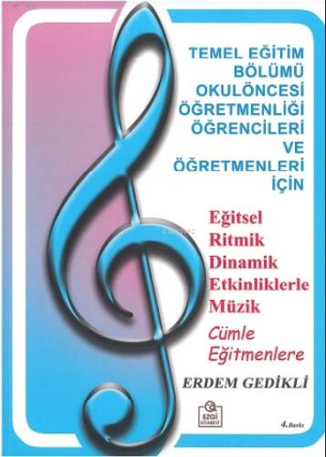 Eğitsel Ritmik Dinamik Etkinliklerle Müzik Cümle Eğitmenlere - 1