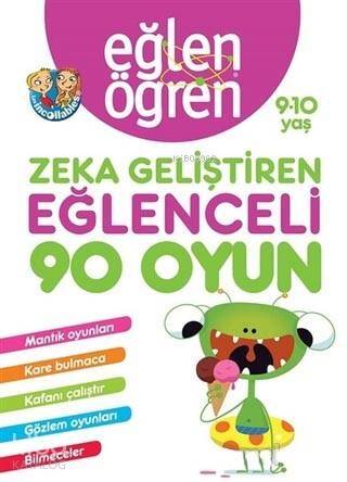 Eğlen Öğren 9-10 Yaş - Zeka Geliştiren Eğlenceli 90 Oyun; Mantık Oyunları, Kare Bulmaca, Kafanı Çalıştır, Gözlem Oyunları, Bilmeceler - 1