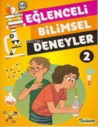 Eğlenceli Bilimsel Deneyler 2 - 1