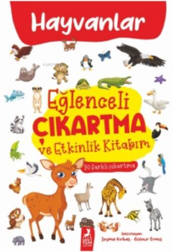 Eğlenceli Çıkartma ve Etkinlik Kitabım - Hayvanlar - 1