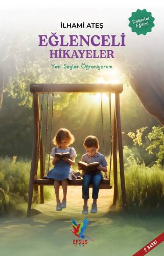 Eğlenceli Hikayeler; Yeni Şeyler Öğreniyorum - 1