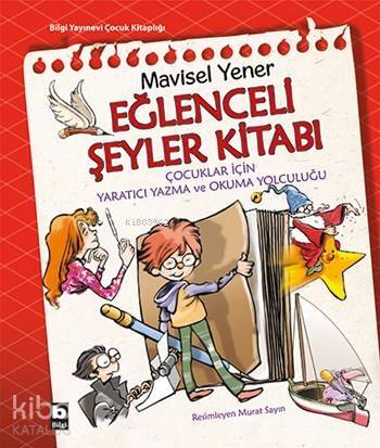 Eğlenceli Şeyler Kitabı; Çocuklar için Yaratıcı Yazma ve Okuma Yolculuğu - 1