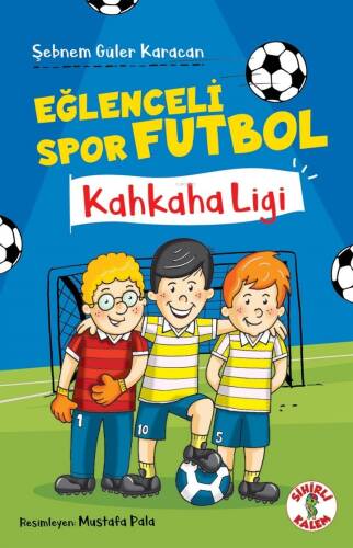 Eğlenceli Spor Futbol ;Kahkaha Ligi - 1