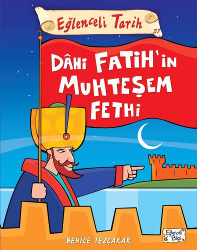 Eğlenceli Tarih 37 Dahi Fatihin Muhteşem Fethi - 1