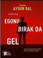 Egonu Bırak Da Gel - 1