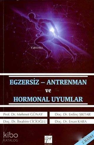 Egzersiz - Antrenman ve Hormonal Uyumlar - 1