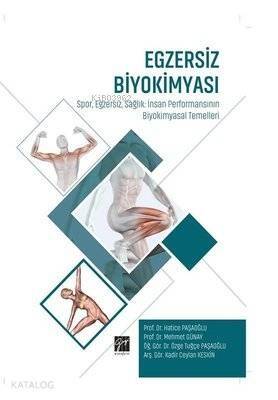 Egzersiz Biyokimyası Spor Egzersiz Sağlık: İnsan Performansının Biyokimyasal Temelleri - 1