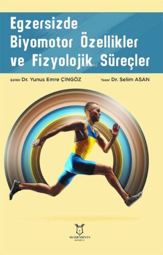 Egzersizde Biyomotor Özellikler ve Fizyolojik Süreçler - 1