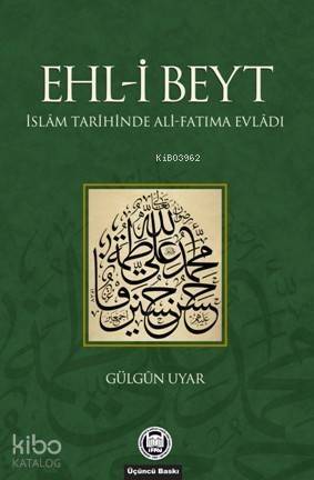 Ehl-i Beyt; İslam Tarihinde Ali-Fatıma Evladı - 1