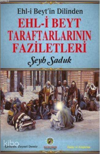 Ehl-i Beyt Taraftarlarının Faziletleri - 1