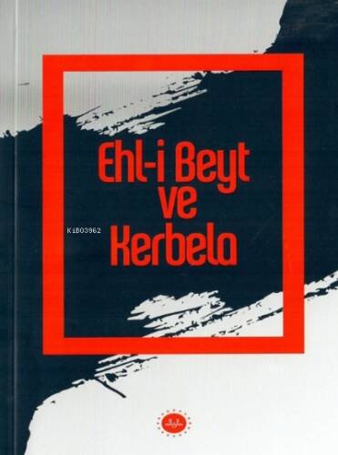 Ehl-i Beyt ve Kerbela - 1