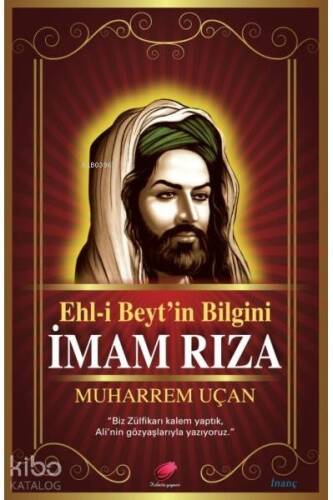 Ehl- i Beyt'in Bilgini İmam Rıza - 1