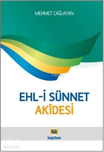 Ehl-i Sünnet Akîdesi - 1