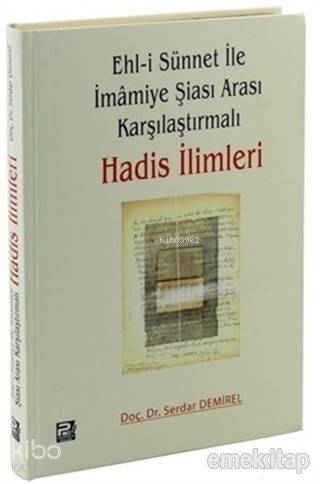 Ehl-i Sünnet ile İmamiye Şiası Arası Karşılaştırmalı Hadis İlimleri - 1