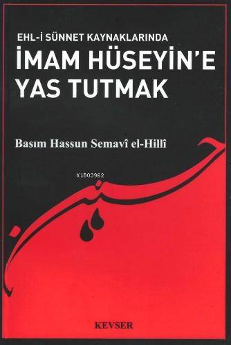 Ehl-i Sünnet Kaynaklarında İmam Hüseyin'e Yas Tutmak - 1