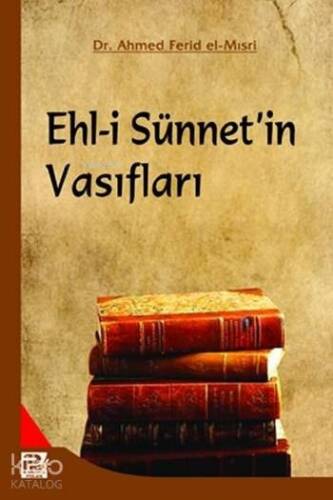 Ehl-i Sünnet'in Vasıfları - 1