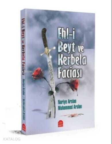 Ehli Beyt ve Kerbela Faciası - 1