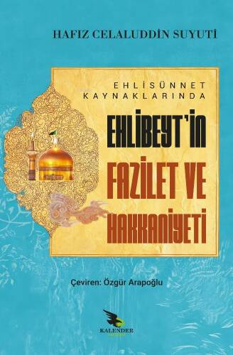 Ehli Sünnet Kaynaklarında Ehlibeyt’in Fazilet ve Hakkaniyeti - 1