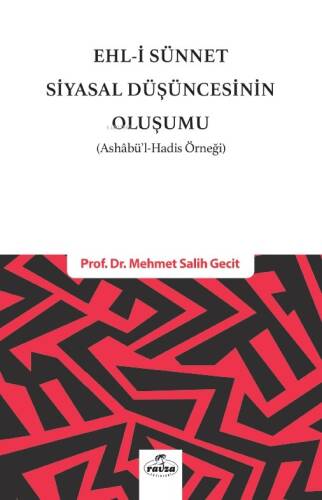 Ehli Sünnet Siyasal Düşüncenin Oluşumu;(Ashabül Hadis Örneği) - 1